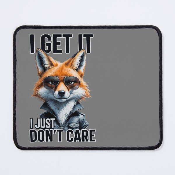 Item preview, Cool Fox, I Just Don't Care, Funny Sarcastic Quote designed and sold by QuirkySpark.
