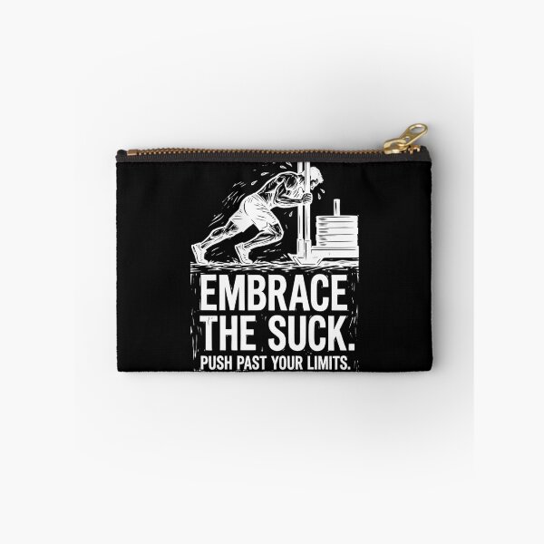 Item preview, Embrace the Suck Sled Push | Hardcore Fitness Motivation Workout Design designed and sold by Imaginationbeyond.
