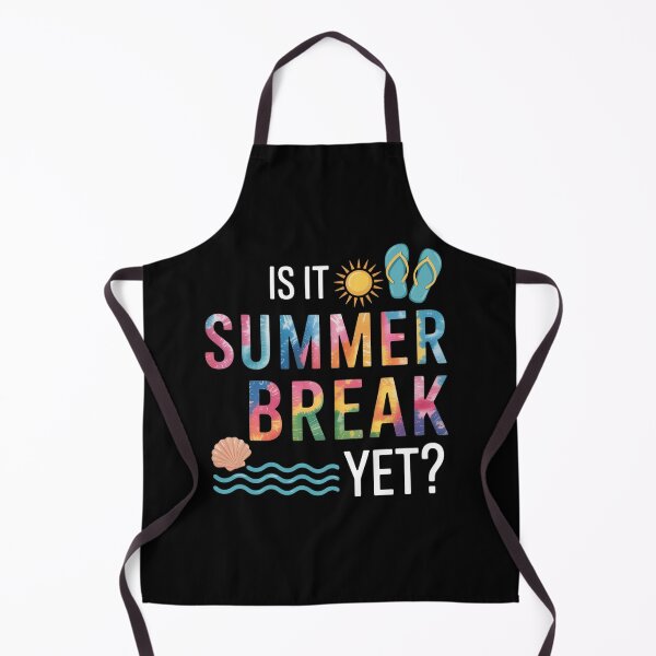 Item preview, Is It Summer Break Yet Teacher Student designed and sold by StephenDDArt.