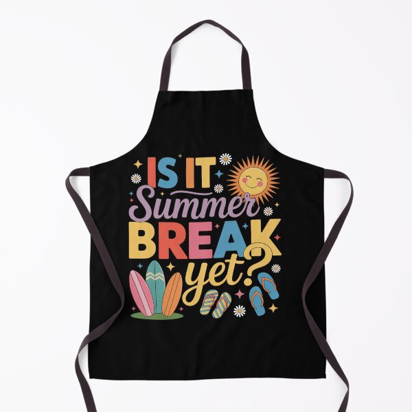 Item preview, Is It Summer Break Yet Teacher Student Last Day Of School  designed and sold by StephenDDArt.