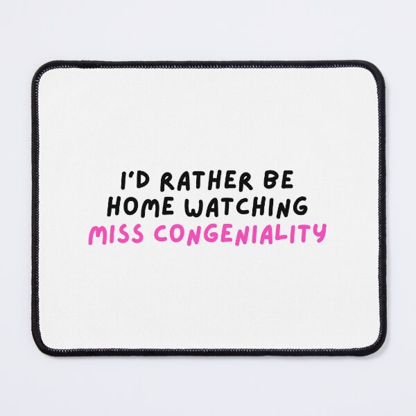 Item preview, Rather be watching - Miss Congeniality designed and sold by hazywares.