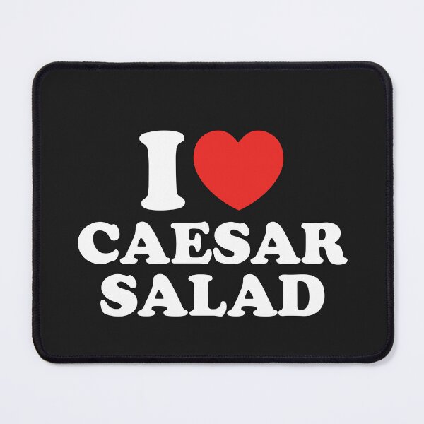 Item preview, I Love Caesar Salad designed and sold by shitpostee.
