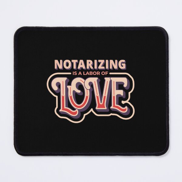 Item preview, Notarizing Is A Labor Of Love designed and sold by chsaggbix19.