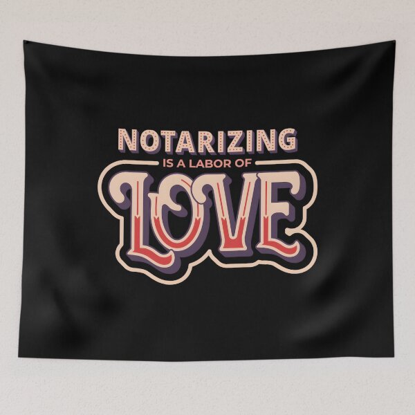 Item preview, Notarizing Is A Labor Of Love designed and sold by chsaggbix19.