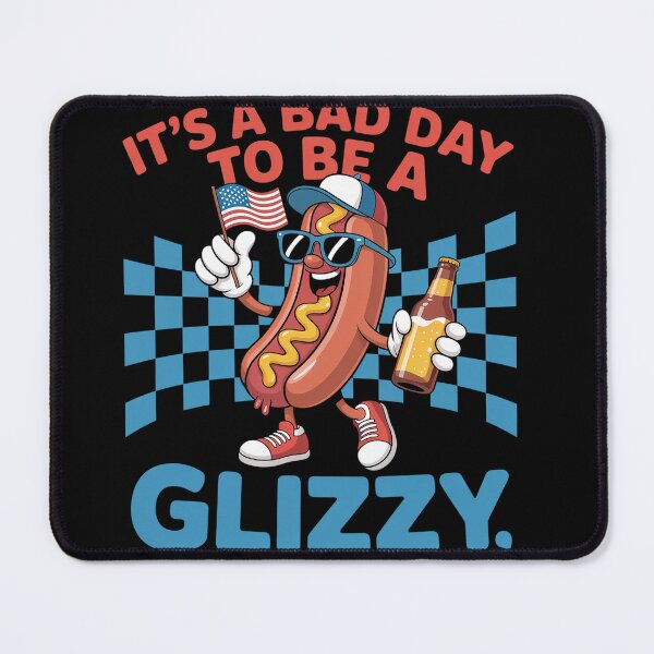 Item preview, It'S A Bad Day To Be A Glizzy 4Th Of July Hot Dog designed and sold by StephenDDArt.