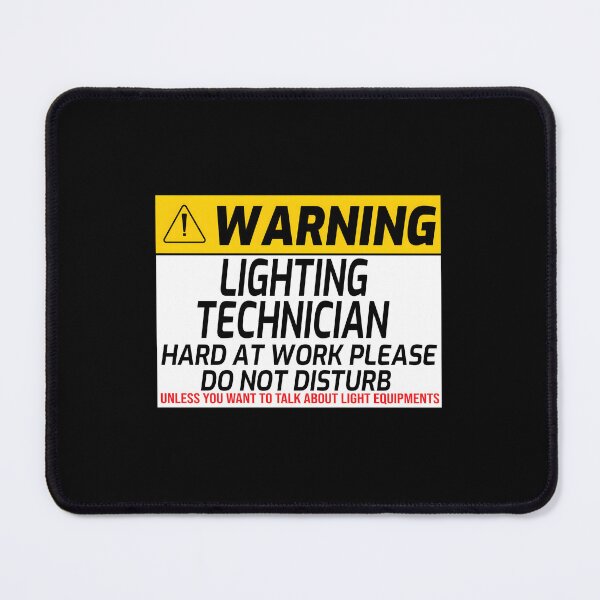 Item preview, Warning Lighting Technician Hard At Work designed and sold by chsaggbix19.