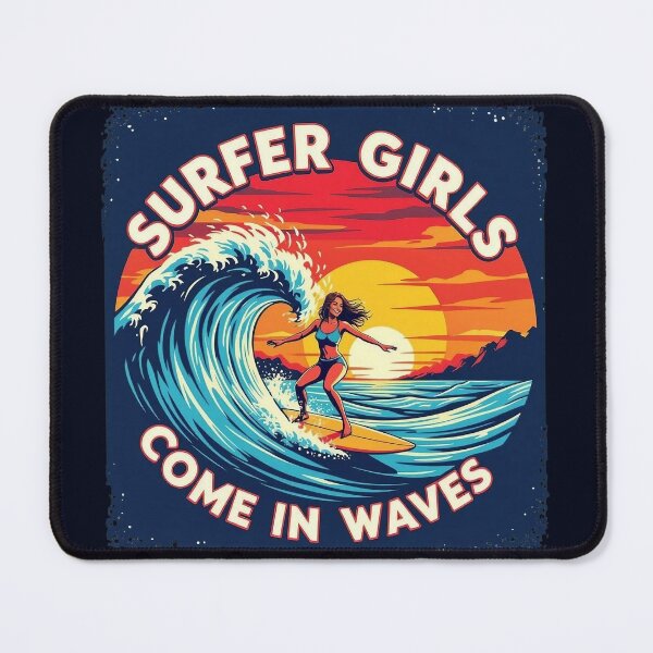 Item preview, Surfer Girls Come in Waves designed and sold by JackFreestone.