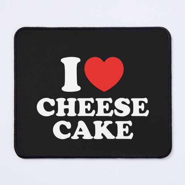 Item preview, I Love Cheese Cake designed and sold by shitpostee.