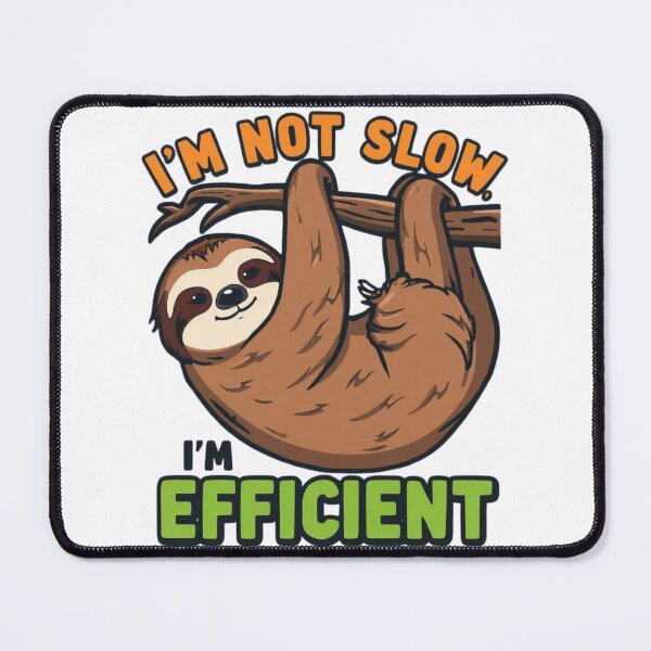 Item preview, I'm not slow I'm efficient designed and sold by VargaCo.