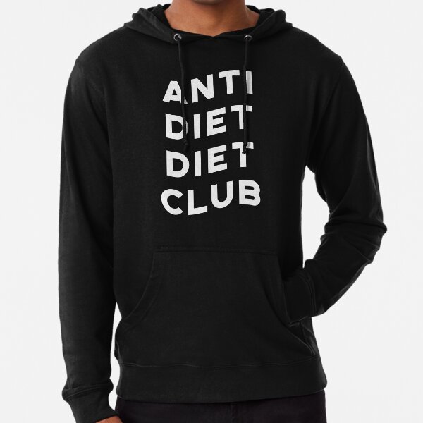 anti diet diet club hoodie