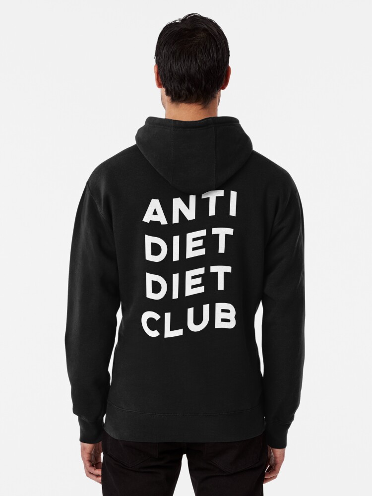 anti diet diet club hoodie