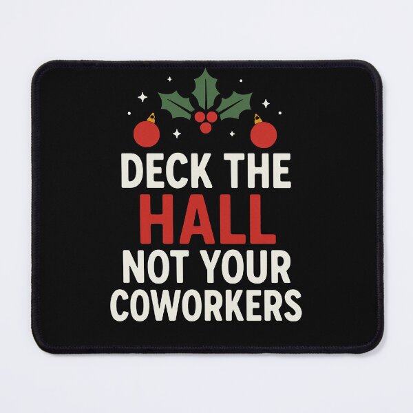 Item preview, Deck The Hall Not Your Coworkers Great Funny Xmas Graphic designed and sold by KrissGraphShop.