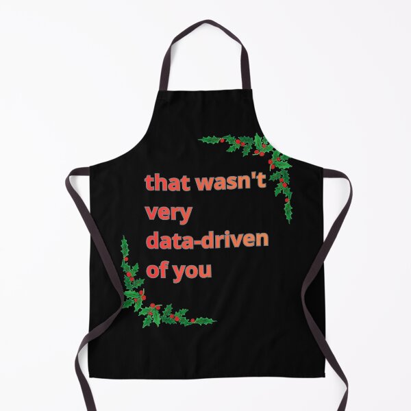 Item preview, That wasn't very data-driven of you - Christmas designed and sold by Agu210.
