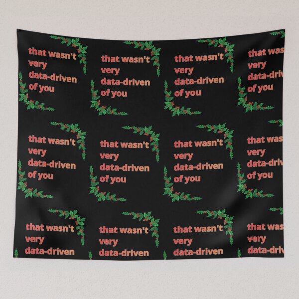 Item preview, That wasn't very data-driven of you - Christmas designed and sold by Agu210.