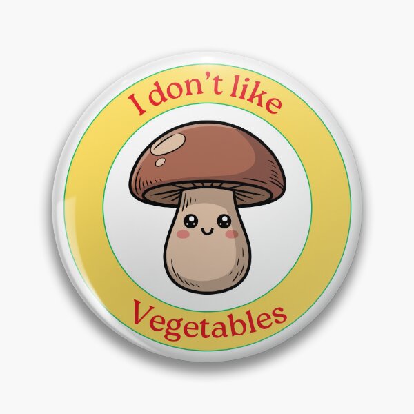 Item preview, I Don’t Like Vegetables - Mushroom - Funny Cartoon Mushroom designed and sold by Love3Happy.