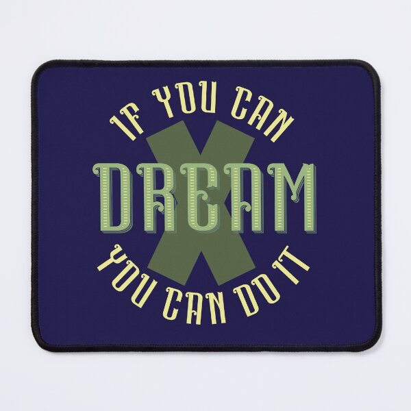 Item preview, If You Can Dream, You Can Do It | Walt Disney Quote, Aspiration & Action Motivation designed and sold by Maltachi Designs.