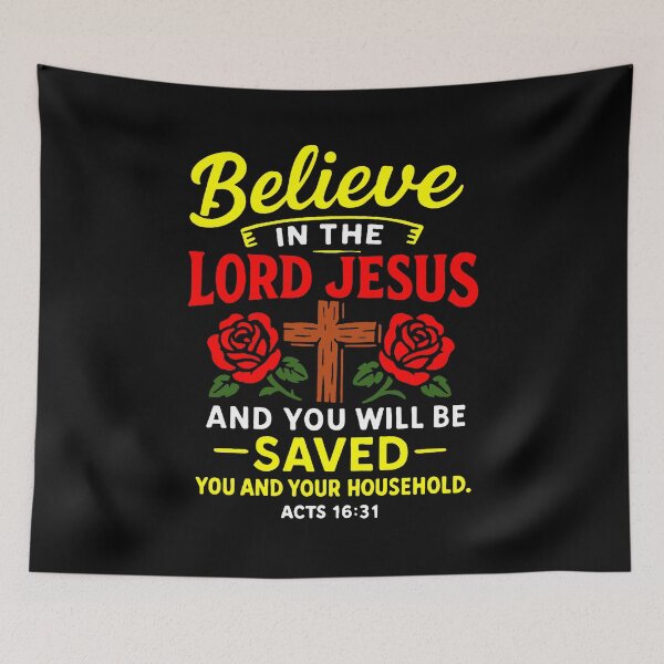Item preview, Acts 16:31 Believe in the Lord Jesus and you will be saved designed and sold by plushism.