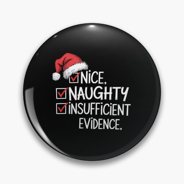 Item preview, Nice Naughty Insufficient Evidence Christmas designed and sold by HeinzanoWeno.