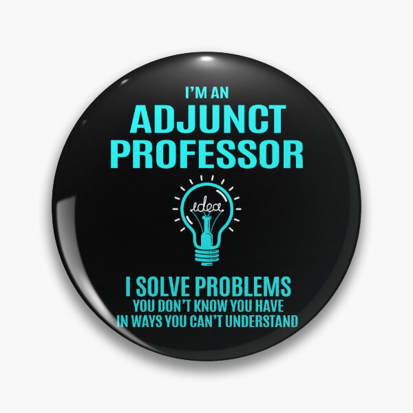 Item preview, Adjunct Professor designed and sold by aqnkkalw83.
