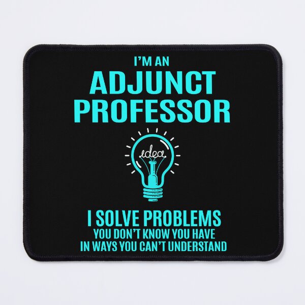Item preview, Adjunct Professor designed and sold by aqnkkalw83.