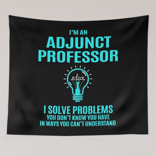 Item preview, Adjunct Professor designed and sold by aqnkkalw83.