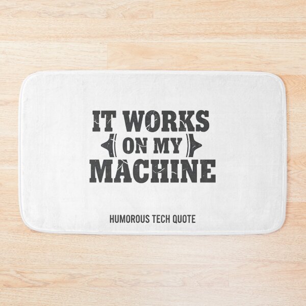 Item preview, It Works On My Machine Tech Quote Typography designed and sold by SoulenCify.