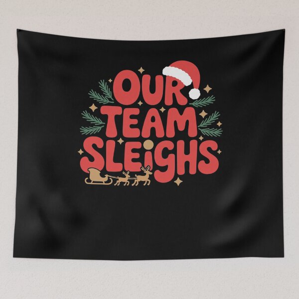 Item preview, Our Team Sleighs Christmas designed and sold by HeinzanoWeno.