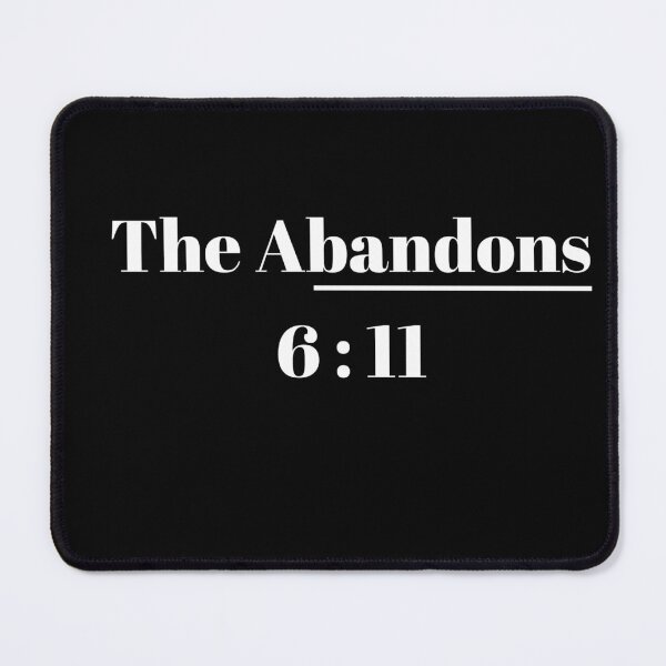 Item preview, The Abandons 6:11 Aesthetic Text Design designed and sold by wardrop24.