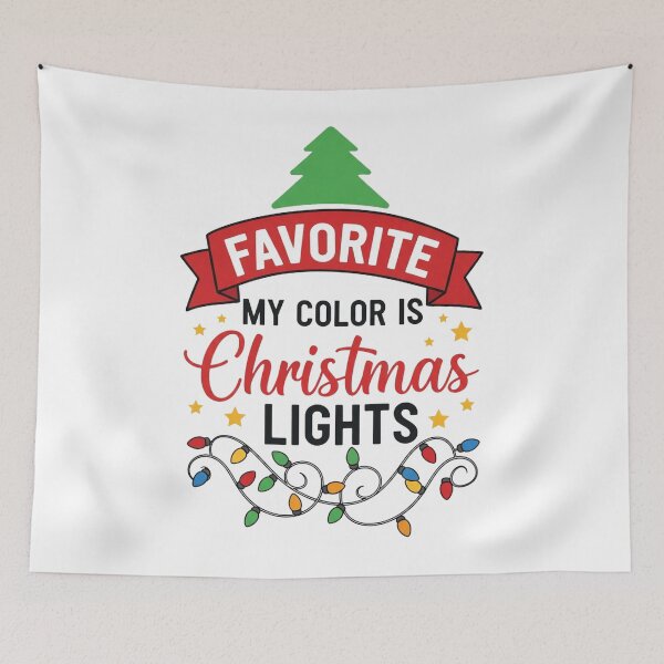 Item preview, My Favorite Color Is Christmas Lights Cute Holiday Quote Design designed and sold by BernoNickel.