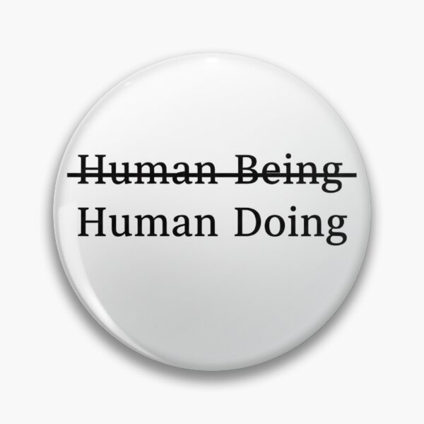 Item preview, Human Being Not Human Doing Minimal Quote Design designed and sold by GenzShoppingHub.