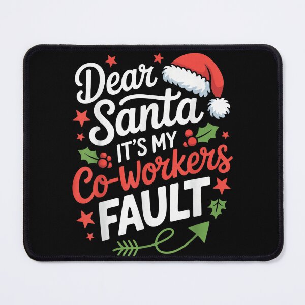Item preview, Dear Santa It's My Co-Workers Fault Funny Christmas Blame Quote designed and sold by Aladino Tamayo.