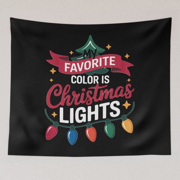 Item preview, My Favorite Color Is Christmas Lights Holiday Season Glow Design designed and sold by BernoNickel.