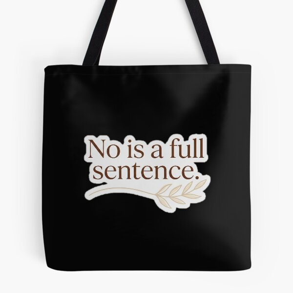 Item preview, No Is A Full.Sentence - mental-health/self-care designed and sold by Designspot2020.