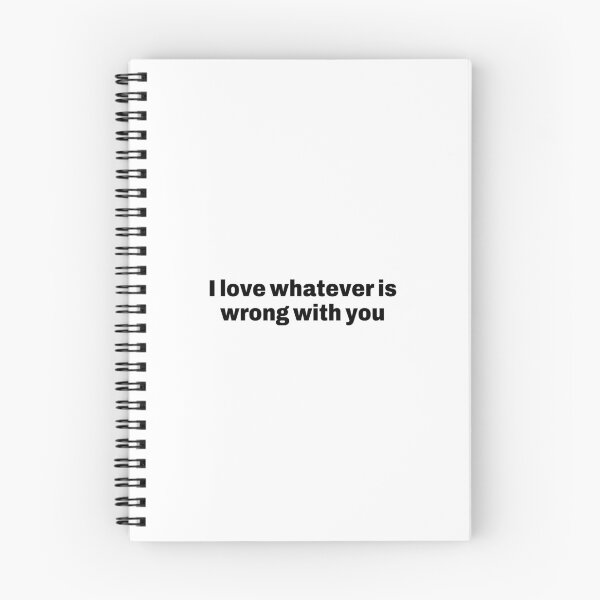 Item preview, I love whatever is wrong with you  designed and sold by Shanyacreates.