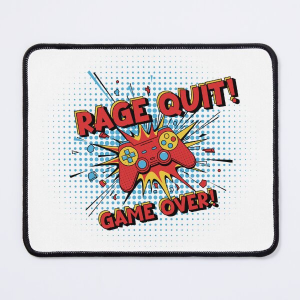 Item preview, Rage Quit designed and sold by sirglennbo.