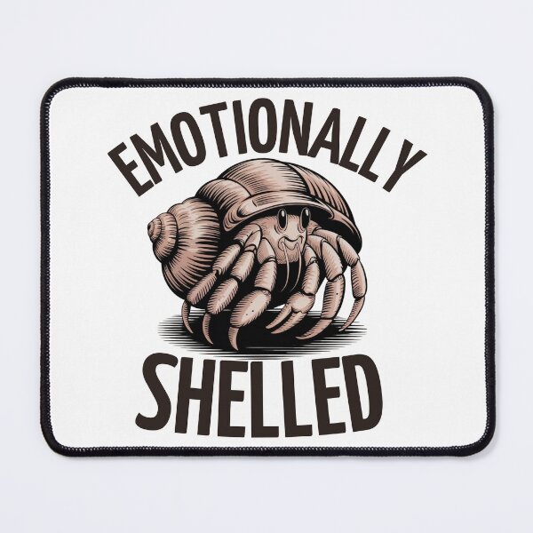 Item preview, Emotionally Shelled Funny Hermit Crab designed and sold by ZACK ART.