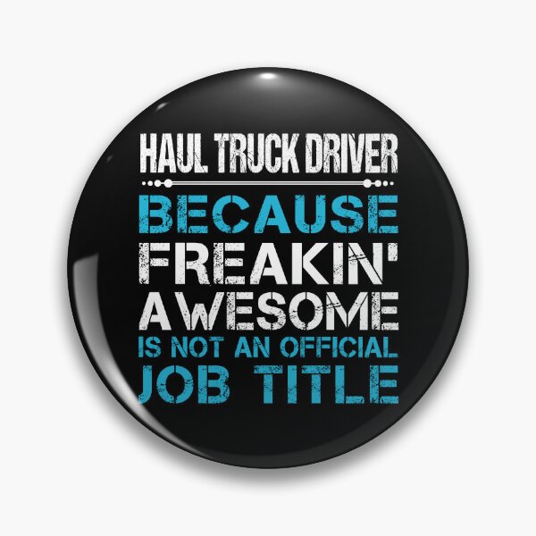 Item preview, Haul Truck Driver designed and sold by aqnkkalw83.