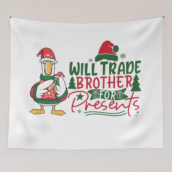Item preview, Will trade brother for presents- Funny Christmas  designed and sold by FitEnvy.