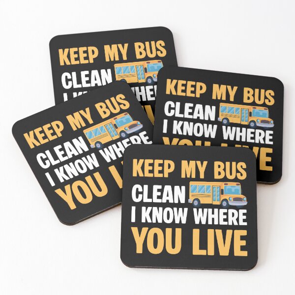 Item preview, Keep my Bus Clean I know where you live - Funny Bus Driver Joke designed and sold by ErmessThiings.