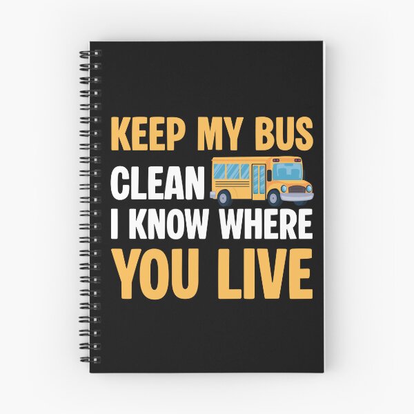 Item preview, Keep my Bus Clean I know where you live - Funny Bus Driver Joke designed and sold by ErmessThiings.