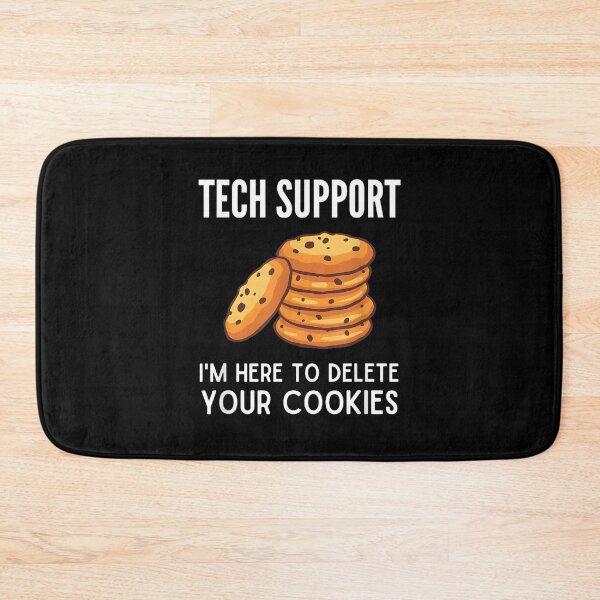 Item preview, Tech Support I'm Here To Delete Your Cookies, Tech Support Design, Technical Support Gift, IT Support, Technical Assistance, Cookies designed and sold by DoodleUrban.