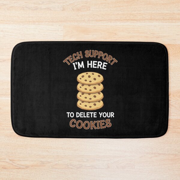 Item preview, Tech Support I'm Here To Delete Your Cookies, Tech Support Design, Technical Support Gift, IT Support, Technical Assistance, Cookies designed and sold by DoodleUrban.