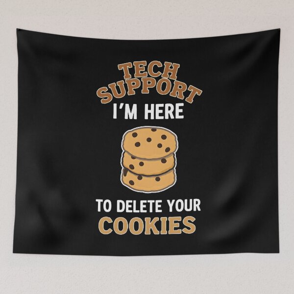 Item preview, Tech Support I'm Here To Delete Your Cookies, Tech Support Design, Technical Support Gift, IT Support, Technical Assistance, Cookies designed and sold by DoodleUrban.