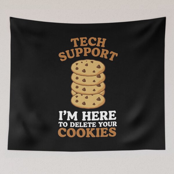 Item preview, Tech Support I'm Here To Delete Your Cookies, Tech Support Design, Technical Support Gift, IT Support, Technical Assistance, Cookies designed and sold by DoodleUrban.