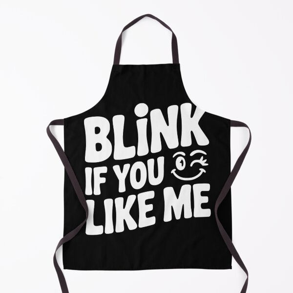 Item preview, Blink If You Like Me designed and sold by Frank Ring.