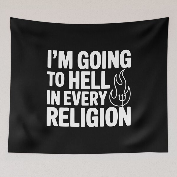 Item preview, I'm Going to Hell in Every Religion designed and sold by Frank Ring.