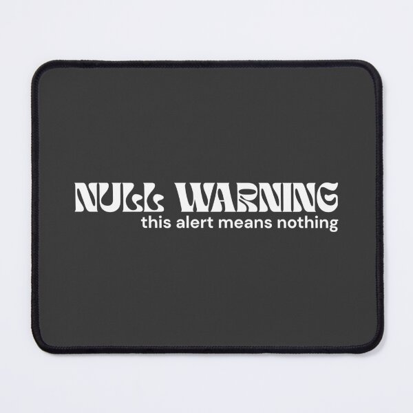 Item preview, NULL WARNING. This Alert Means Nothing (White Edition) – Minimalist Text | Digital Absurdity Quote | RETL Style designed and sold by RETL.