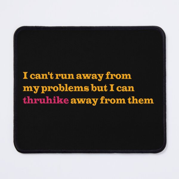 Item preview, I Can't Run but I Can Thruhike designed and sold by KaitlynCDesigns.
