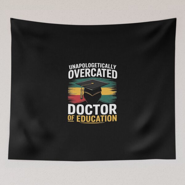 Item preview, Doctor of Education Educated Doctorate Graduation  designed and sold by SyntaxClaw.