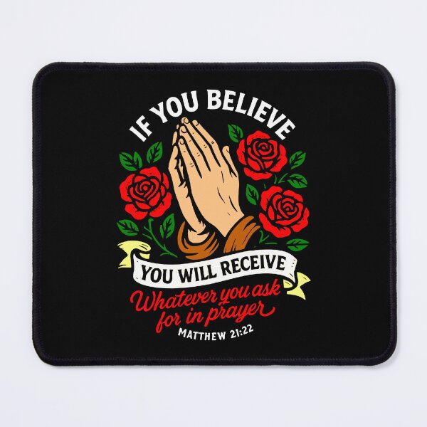 Item preview, Matthew 21:22 If You Believe You Will Receive Whatever You Ask For In Prayer designed and sold by plushism.